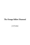 Joseph Smith Fletcher: Orange-yellow Diamond The (Paperback, 2004, IndyPublish.com)