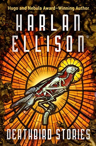 Harlan Ellison: Deathbird Stories (Paperback, 2014, Open Road Media)