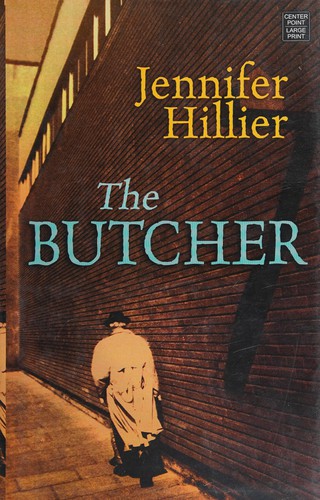 Jennifer Hillier: The butcher (2014, Center Point Large Print)