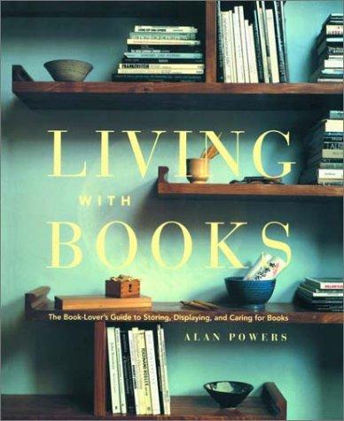 Alan Powers: Living With Books (Paperback, 2003, Bay Books & Tapes)