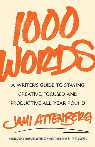 Jami Attenberg: 1000 Words (2024, Simon & Schuster)