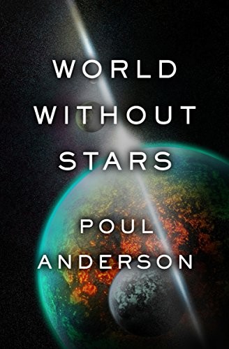 Poul Anderson: World Without Stars (2014, Open Road Media Sci-Fi & Fantasy)