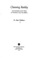 B. Alan Wallace: Choosing reality (1989, New Science Library)