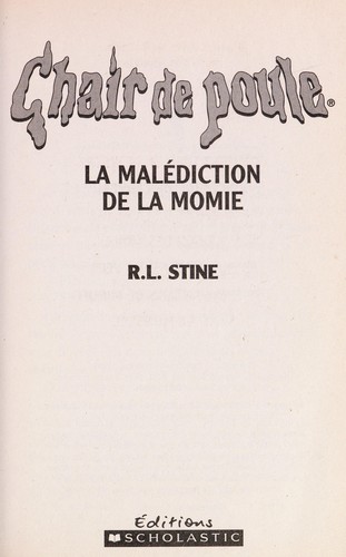 R. L. Stine: La malediction de la momie (French language, 2004, Editions Scholastic)