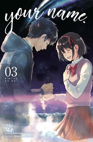 Makoto Shinkai (新津誠), Ranmaru Kotone: Your Name. vol. 3 (Paperback, 2018, Editora JBC)