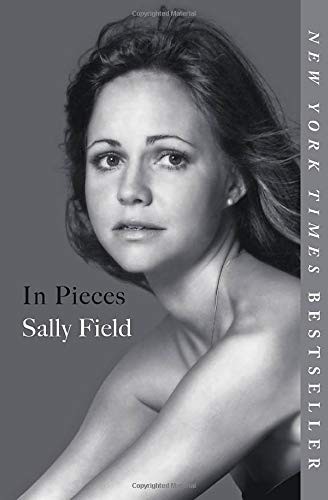 Sally Field: In Pieces (Paperback, 2019, Grand Central Publishing)