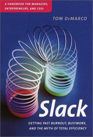 Tom DeMarco: Slack (Hardcover, 2001, Broadway)