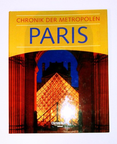 Jean Des Cars: Chronik der Metropolen - Paris (2004, Chronik Verlag)
