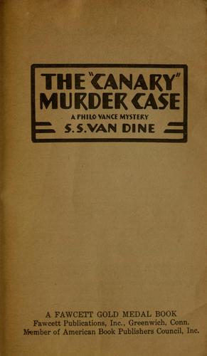 S. S. Van Dine: The "Canary" Murder Case (1927, C. Scribner's sons)
