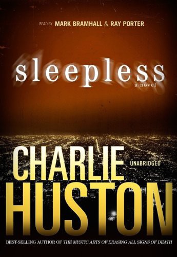 Charlie Huston, Various Readers: Sleepless (AudiobookFormat, 2010, Blackstone Audio, Inc., Blackstone Publishing)