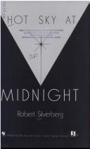 Robert Silverberg: Hot sky at midnight (1994, Bantam Books)