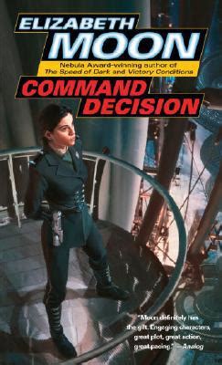 Elizabeth Moon: Command Decision (2008)