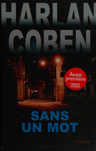 Harlan Coben: Sans un mot (French language, 2008, Éd. France loisirs)