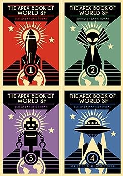 Lavie Tidhar, Mahvesh Murad, S.P Somtow: The Apex Book of World SF Bundle (Volumes 1-4) (2015, Apex Book Company)