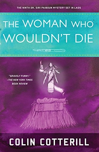 Colin Cotterill: The Woman Who Wouldn't Die (Paperback, 2014, Soho Crime)