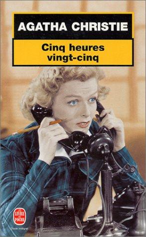 Agatha Christie: Cinq Heures Vingt-Cinq (The Sittaford Mystery, in French) (French language, 2001, Livre de Poche)