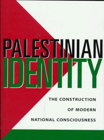 Rashid Khalidi: Palestinian identity (1997, Columbia University Press)