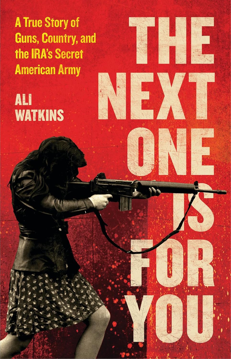 Ali Watkins: Next One Is for You (2025, Little Brown & Company)