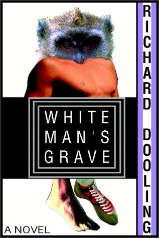 Richard Dooling: White Man's Grave (1999, Books on Tape, Inc.)