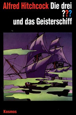 Alfred Hitchcock, Andre. Marx: Die drei Fragezeichen und . . ., Das Geisterschiff (Hardcover, 2000, Franckh-Kosmos Verlag)