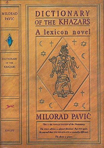 Milorad Pavic: Dictionary of the Khazars : a lexicon novel in 100,000 words (1988)