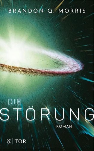 Matthias Matting, Brandon Q. Morris: Die Störung (Paperback, deutsch language, 2021, Fischer Tor)