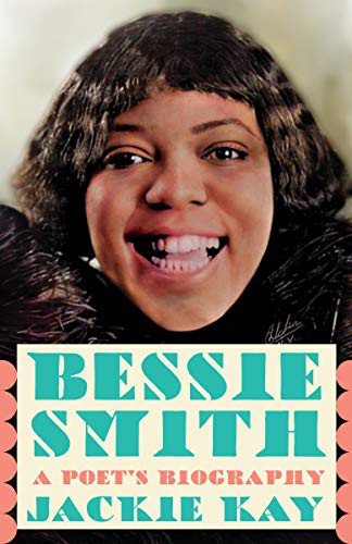 Jackie Kay: Bessie Smith (Paperback, 2021, Vintage)