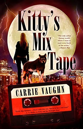 Emma Bull, Carrie Vaughn: Kitty's Mix-Tape (Paperback, 2020, Tachyon Publications)