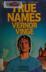 Vernor Vinge: True Names (1984, Tor Books)