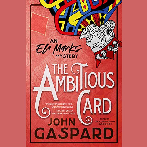 John Gaspard: The Ambitious Card (AudiobookFormat, 2018, Spoken Realms, Spoken Realms and Blackstone Audio)