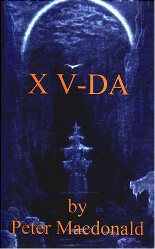 Peter MacDonald: X V-da (Paperback, 2004, Petmac Publications)