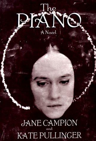 Jane Campion: The Piano (Paperback, 1995, Miramax Books)