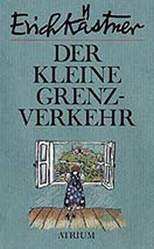 Erich Kästner: Der kleine Grenzverkehr oder Georg und die Zwischenfälle (German language, Atrium Verlag)