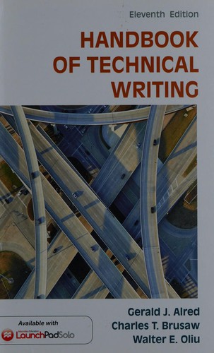 Gerald J. Alred, Charles T. Brusaw, Walter E. Oliu: Handbook of Technical Writing (2015, Bedford/Saint Martin's)