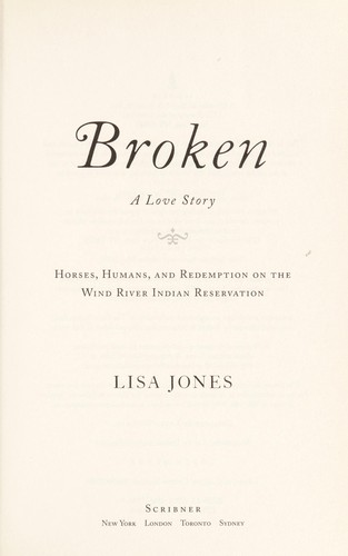 Lisa Jones: Broken (2009, Scribner)