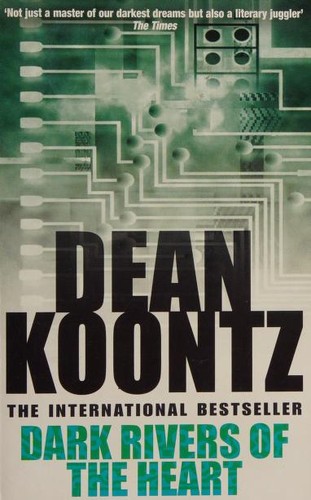 Dean Koontz: Dark Rivers of the Heart (Paperback, 1995, Feature)