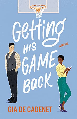 Gia De Cadenet: Getting His Game Back (Paperback, 2022, Dell)