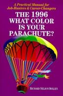 Richard Nelson Bolles: What Color Is Your Parachute (Hardcover, 1995, Ten Speed Pr)