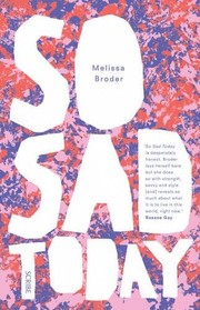 Melissa Broder: So Sad Today (2016, Scribe UK)