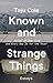 Teju Cole: Known and strange things (2016)
