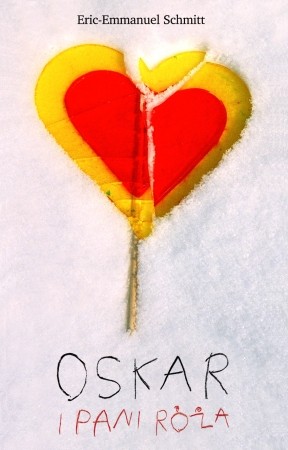 Eric-Emmanuel Schmitt: Oskar i pani Róża (Paperback, Polish language, 2010, Znak)