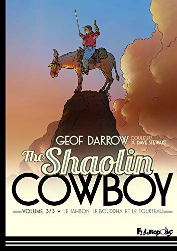 Geof Darrow, Lorraine Darrow: The Shaolin cowboy (Hardcover, 2020, FUTUROPOLIS)