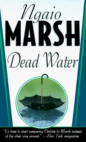 Ngaio Marsh: Dead Water (A Roderick Alleyn Mystery) (Paperback, 1999, St. Martin's Dead Letter)