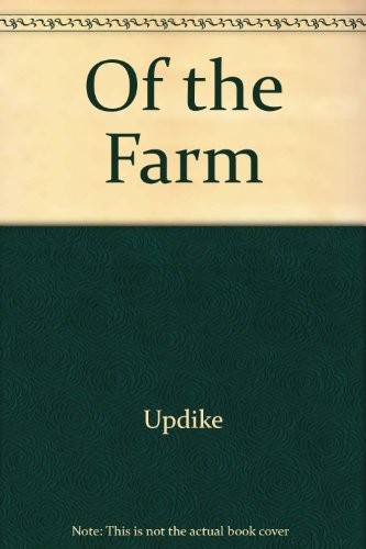 John Updike: Of the Farm (1977, Fawcett)