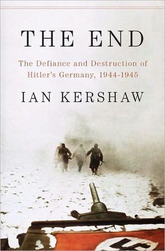Ian Kershaw: The end (Hardcover, 2011, Penguin Press)