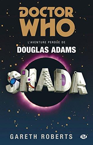 Douglas Adams: Shada : l'aventure perdue de Douglas Adams (French language, 2013, Milady)