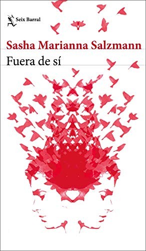 Sasha Marianna Salzmann, Maria Bosom Rodríguez: Fuera de sí (Paperback, Seix Barral)