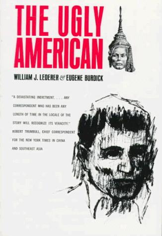 William J. Lederer: The Ugly American (1965, W W Norton & Co Inc)