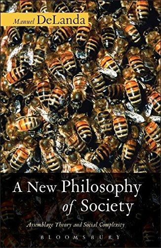 Manuel De Landa, Manuel De Landa: A New Philosophy of Society: Assemblage Theory and Social Complexity (Paperback, 2006, Continuum International Publishing Group)