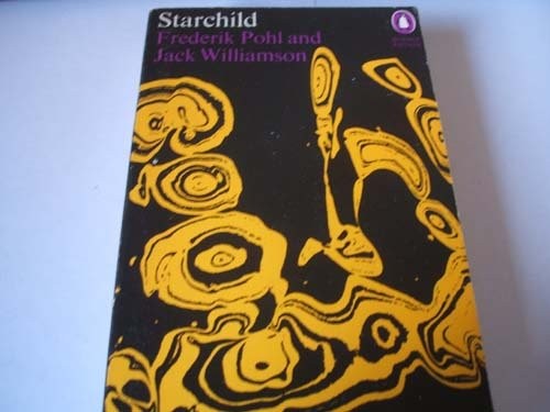 Frederik Pohl: Starchild (Paperback, 1970, Penguin)